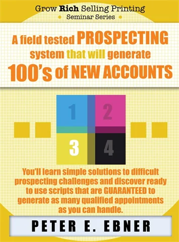 A Field-Tested Prospecting System that will Generate 100's of New Accounts